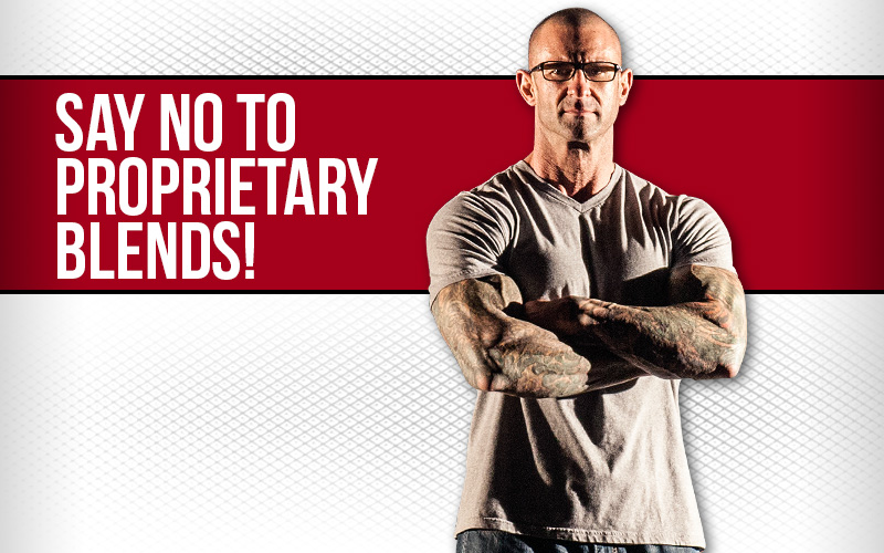 Say No To Proprietary Blends!