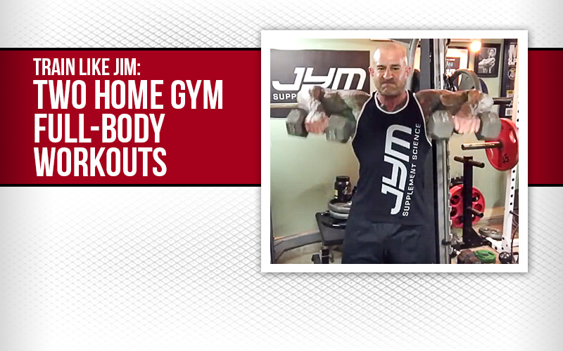Train Like Jim: Two Home Gym Full-Body Workouts
