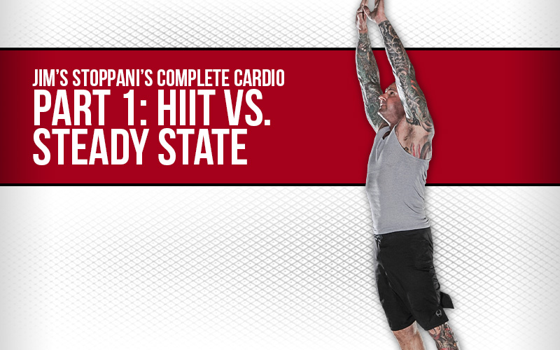 Complete Cardio Part 1: HIIT vs. Steady State