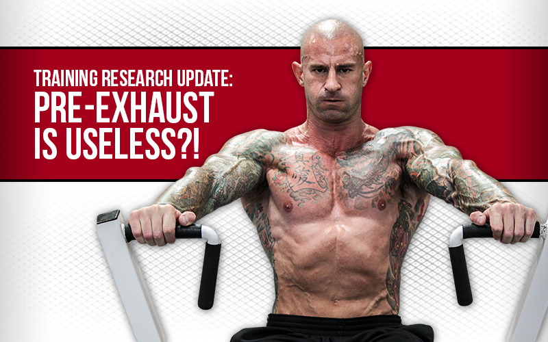TRAINING RESEARCH UPDATE: PRE-EXHAUST IS USELESS??!!