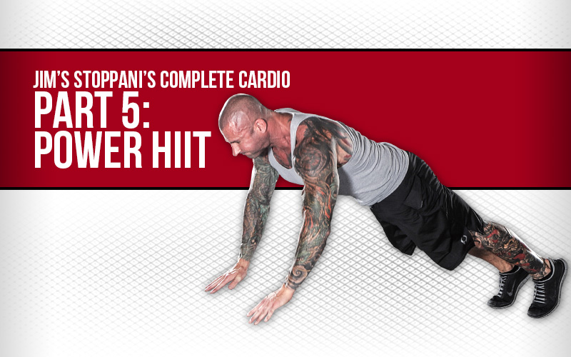 Complete Cardio Part 5: Power HIIT