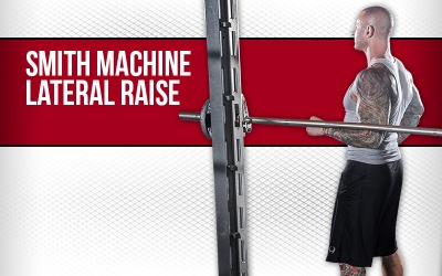 Smith Machine Lateral Raise